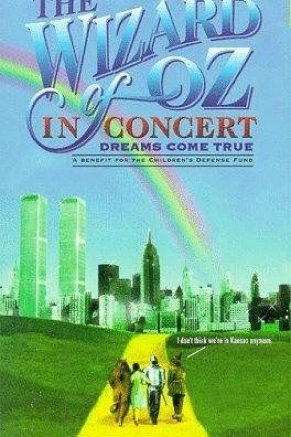 The Wizard of Oz in Concert: Dreams Come True Poster