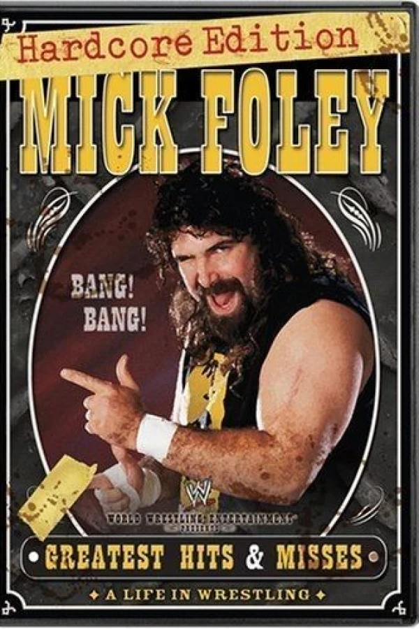Mick Foley's Greatest Hits Misses: A Life in Wrestling Poster