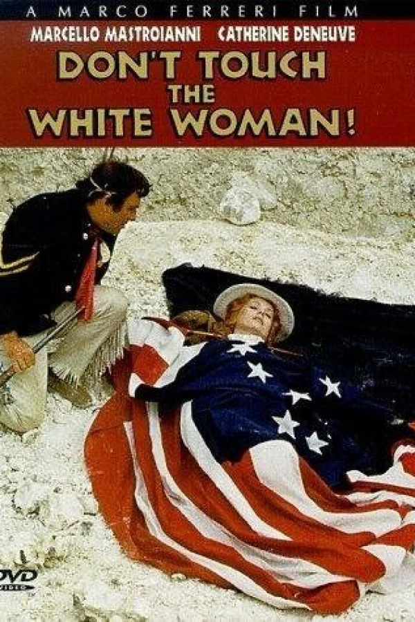 Don't Touch the White Woman! Poster