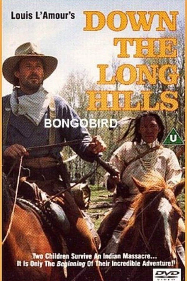 Louis L'Amour's Down the Long Hills Poster