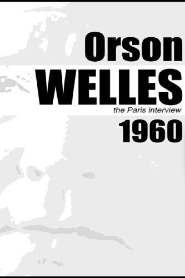 Orson Welles: The Paris Interview Poster