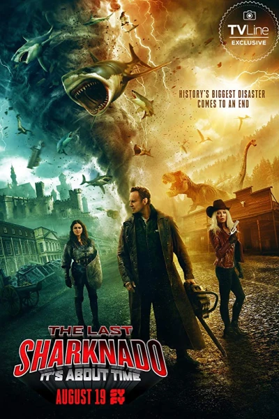 Sharknado 6 - The Last Sharknado It's About Time