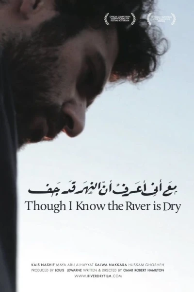 Though I Know the River Is Dry