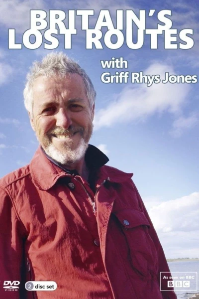 Britain's Lost Routes with Griff Rhys Jones