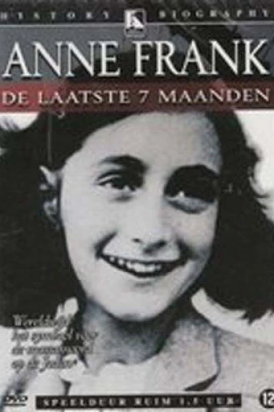 Anne Frank - De Laatste 7 Maanden