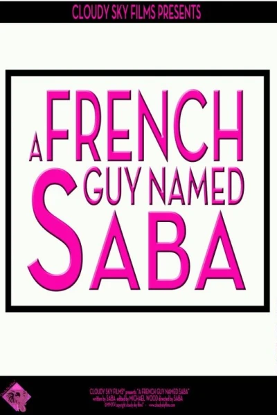 A French Guy Named Saba